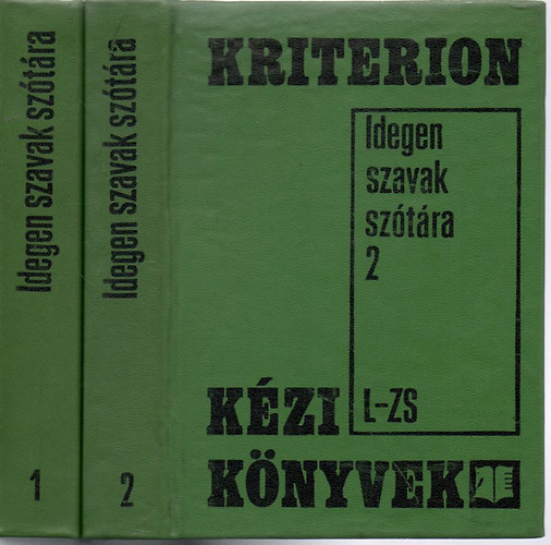 Idegen szavak sz�t�ra I-II. (Kriterion k�zik�nyvek)
