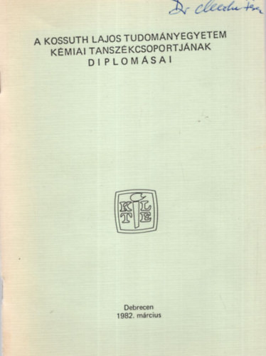 A Kossuth Lajos Tudom�nyegyetem K�miai Tansz�kcsoportj�nak diplom�sai