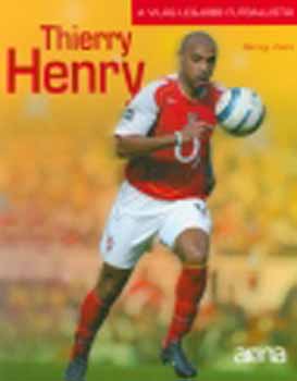 Thierry Henry - A vilg legjobb futballisti