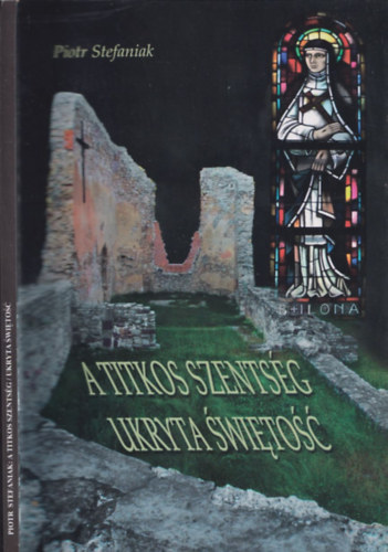 Piotr Stefaniak - A titkos szentsg