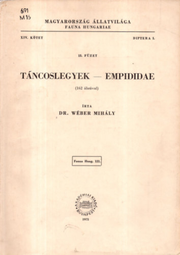 Tncoslegyek - Empididae (162 brval) - Magyarorszg llatvilga (Fauna Hungariae) XIV. ktet 13. fzet