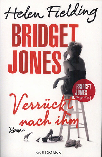 Helen Fielding - Bridget Jones 3.- Verr�ckt nach ihm