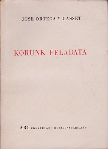 Korunk feladata