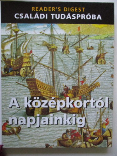 A kzpkortl napjainkig (Reader's Digest - Csaldi tudsprba)