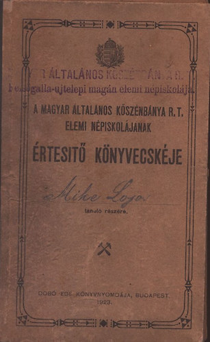 A Magyar ltalnos Ksznbnya R.T. elemi npiskoljnak rtest knyvecskje