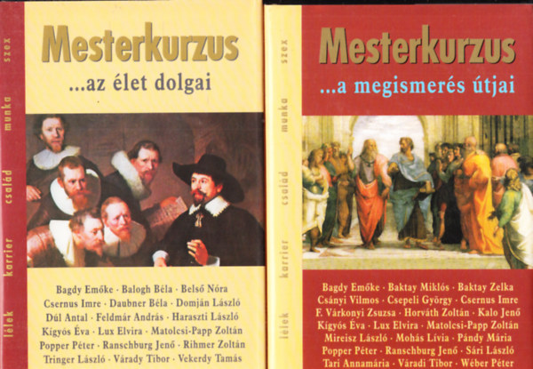 2 db. Mesterkurzus - A megismers tjai + Az let dolgai (tanulmnyktet)