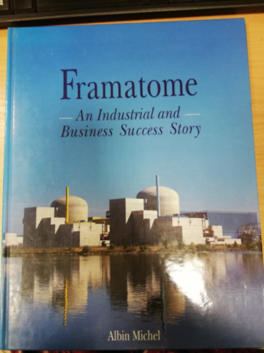 Framatome - An Industrian Business Success Story