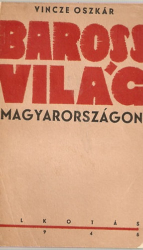 Barossvil�g Magyarorsz�gon