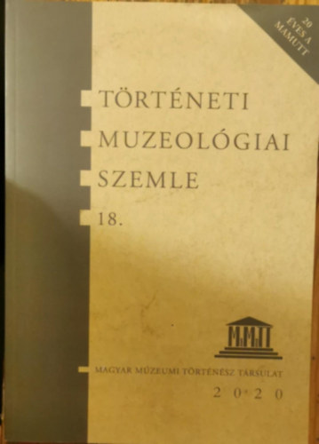 T�rt�neti muzeol�giai szemle 18.