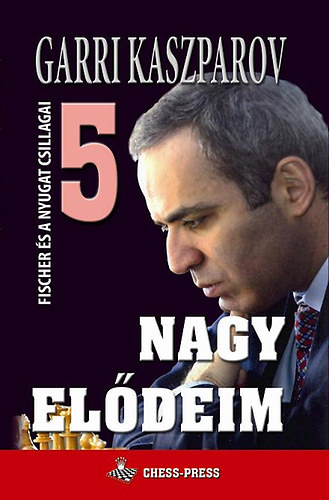 Nagy eldeim 5 (Fischer s a nyugat sztrjai)