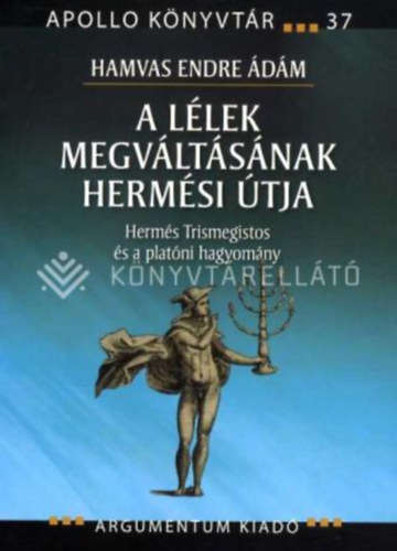 A l�lek megv�lt�s�nak herm�si �tja