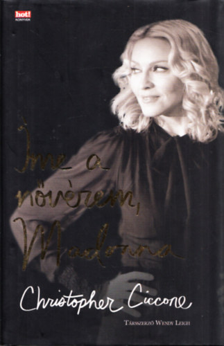 Christopher Ciccone - Íme a nővérem, Madonna (Aláírt)