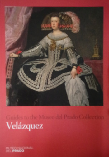 Velzquez / Guides to the Museo del Prado Collection /