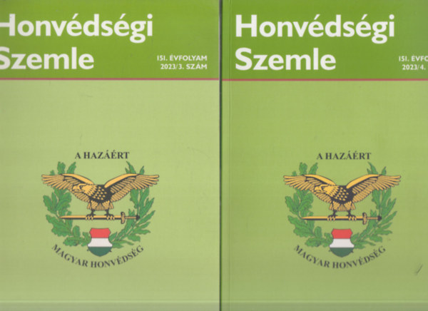 Honvdsgi Szemle - A Magyar Honvdsg szakmai, tudomnyos folyirata 151. vfolyam, 2023/3-4. szm