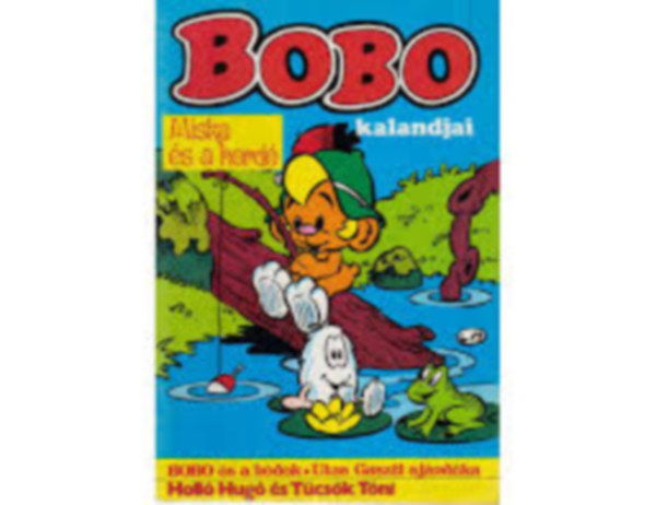 Bobo kalandjai - Miska s a hord