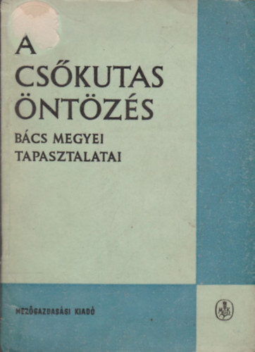 A cs�kutas �nt�z�s B�cs megyei tapasztalatai