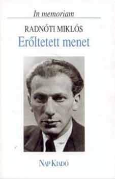 Erltetett menet (In memoriam Radnti Mikls)