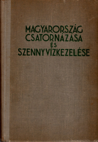 Magyarorsz�g csatorn�z�sa �s szennyv�zkezel�se