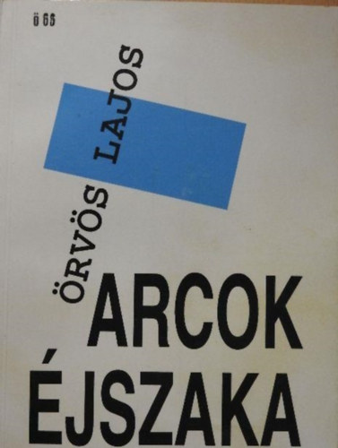 �rv�s Lajos - Arcok �jszaka