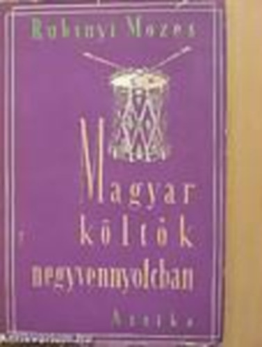 Rubinyi Mózes (szerk.) - Magyar költők negyvennyolcban