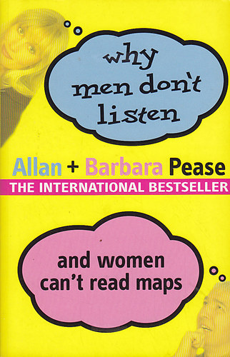 Allan Pease - Why Men Don't Listen and Women Can't Read Maps