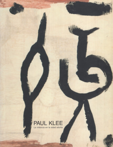 Paul Klee: la infancia en la edad adulta
