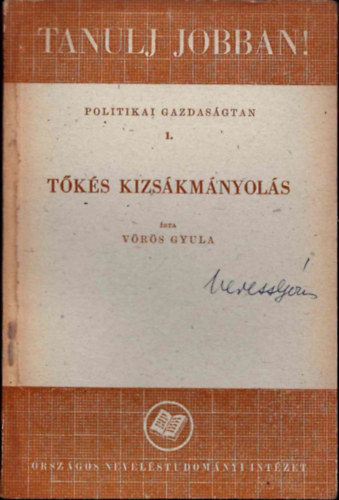 Politikai gazdas�gtan I. - T�k�s kizs�km�nyol�s