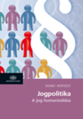 Jogpolitika - A Jog Humanizlsa