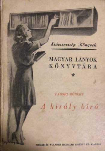 Tábori Róbert - A király bíró