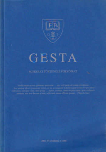Gesta - Miskolci Trtnsz folyirat 2006. VI. vf. 2. szm