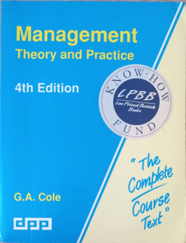 G. A. Cole - Management Theory and Practice