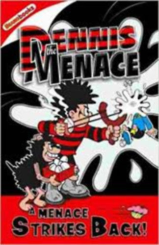 Dennis the Menace a Menace Strikes Back!