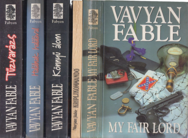 Vavyan Fable - 5 db. krimi (My fair Lord + Kriplikommand + Knny lom + Hallnak hallval + Tzvarzs)