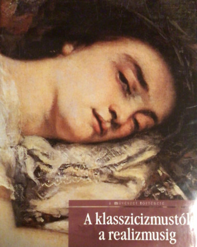 Lucia Mannini, David Bianco Anna Mazzanti - A klasszicizmust�l a realizmusig