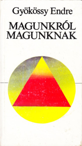 Magunkr�l magunknak