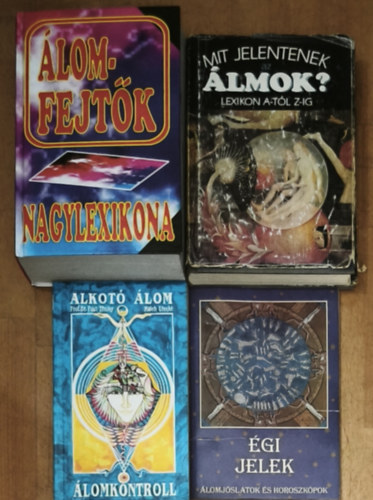 4db �lomfejt�ssel, �lomj�sl�ssal kapcsolatos k�nyv - �gi jelek-�lomj�slatok  �s horoszk�pok, Alkot� �lom-�lomkontroll, Mit jelentenek az �lmok?-Lexikon A-t�l Z-ig, �lomfejt�k nagylexikona
