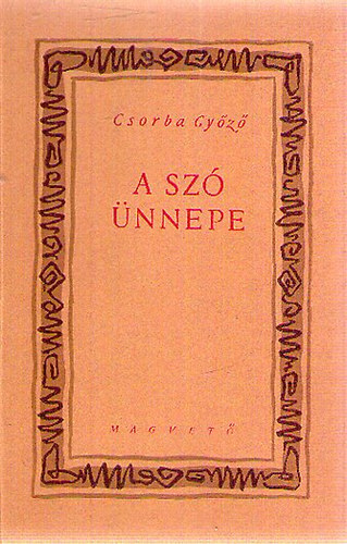 Csorba Gy�z� - A sz� �nnepe