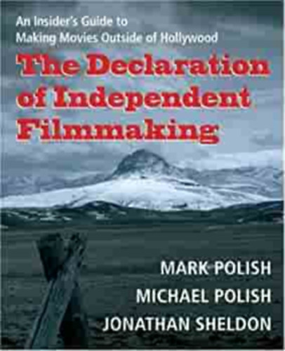 The Declaration of Independent Filmmaking ("A f�ggetlen filmgy�rt�s nyilatkozata" angol nyelven)