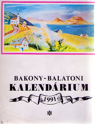 Bakony-Balatoni kalend�rium 1991