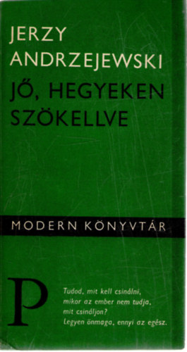 J, hegyeken szkellve