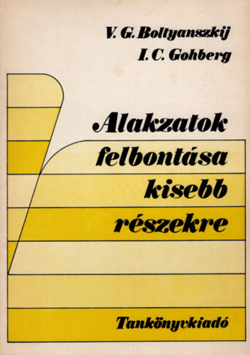 Alakzatok felbontsa kisebb rszekre
