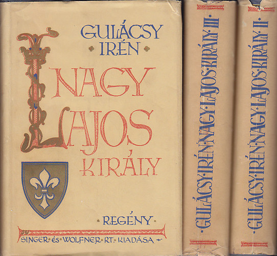 Nagy Lajos kirly I-III.