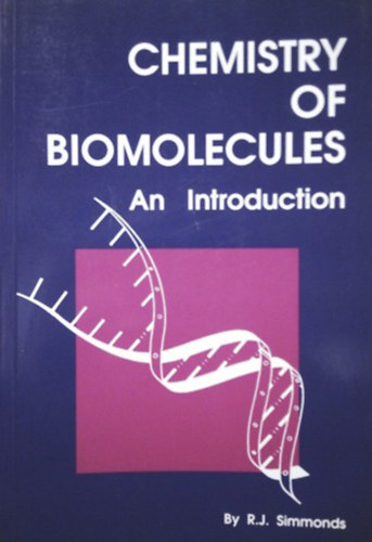 Richard J. Simmonds - Chemistry of Biomolecules: An Introduction