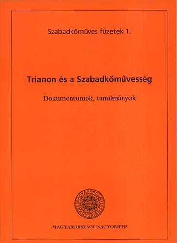 Mrton Lszl  (szerk.) - Trianon s a Szabadkmvessg