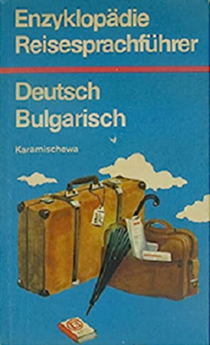 Enzyklopdie-Reisesprachfhrer Deutsch-Bulgarisch