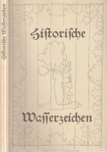 Historische Wasserzeichen (fegyverjegyek)