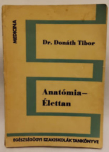 Dr. Donth Tibor - Anatmia - lettan