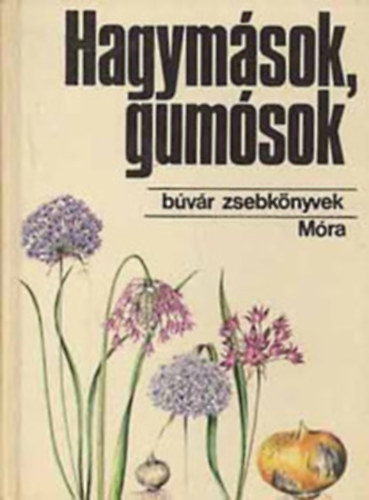 2 ktet Bvr zsebknyvek: Hagymsok, gumsok - Trpusi orchidek