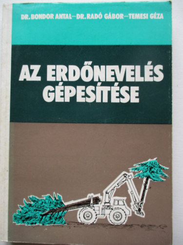 Az erdnevels gpestse.