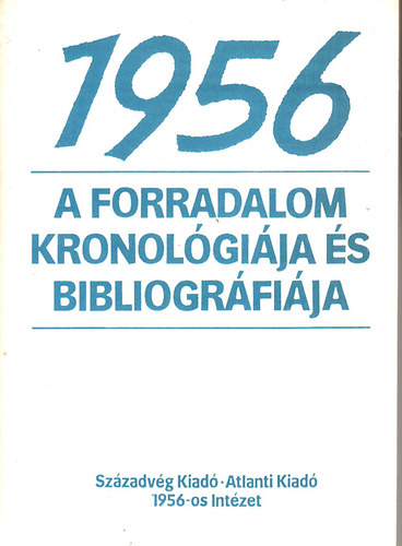 1956 a forradalom kronolgija s bibliogrfija